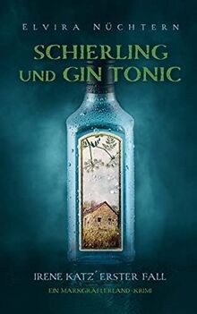Schierling und gin tonic - und,